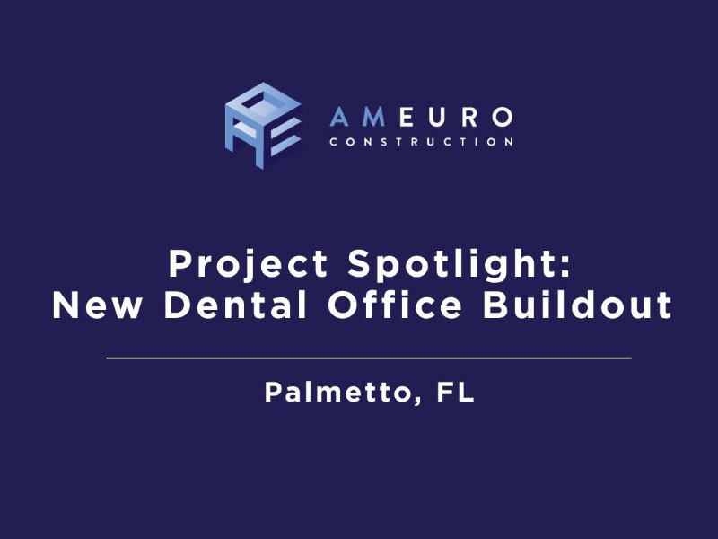 Project Spotlight: New Dental Office Buildout – Palmetto, FL (Day 1)